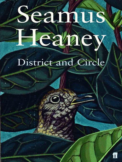 Title details for District and Circle by Seamus Heaney - Available